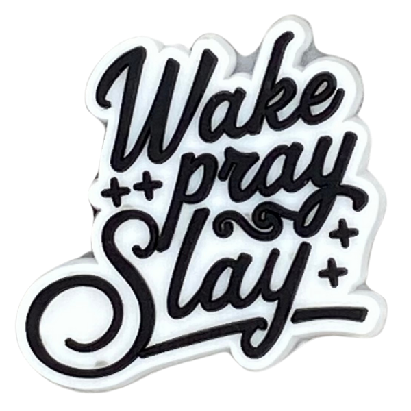Wake Pray Slay