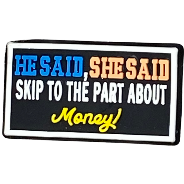 He said she said skip to the part about money