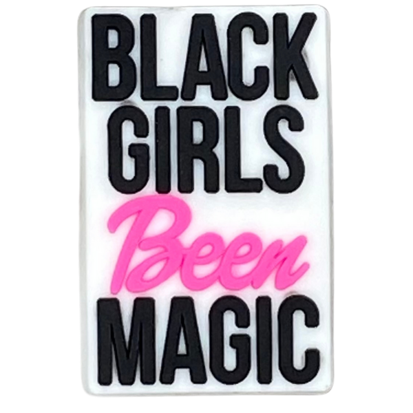 Black girls been magic