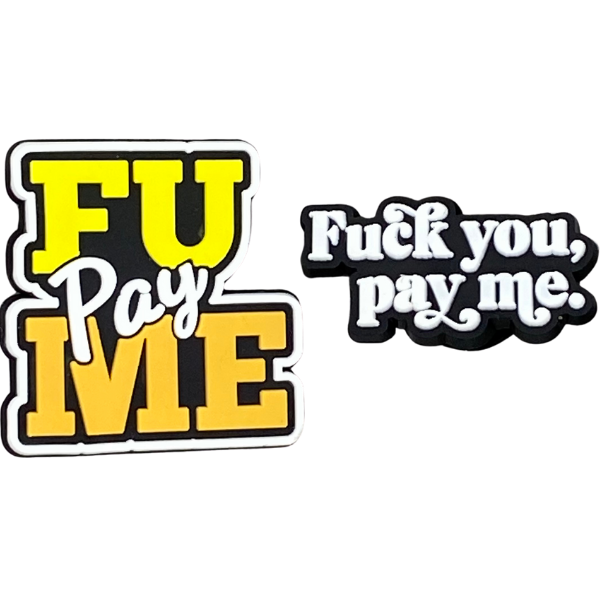 F u pay me