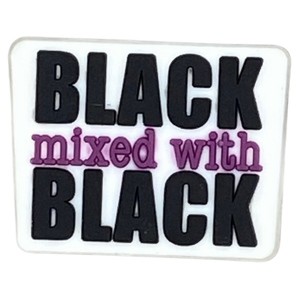 Black mixed with black